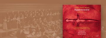 Sortie CD : Hypermnestre de Gervais